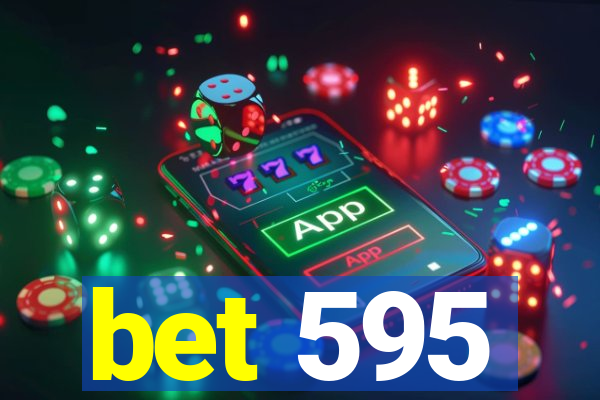 bet 595